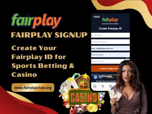 Fairplay Signup – Create Your Fairplay ID for Sports Betting & Casino