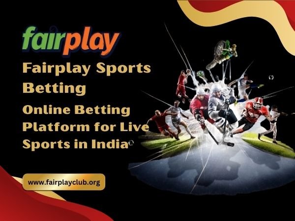 Fairplay Sports Betting – Online Betting Platform for Live Sports in India