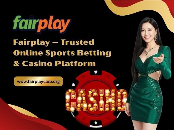 Fairplay – Trusted Online Sports Betting & Casino Platform