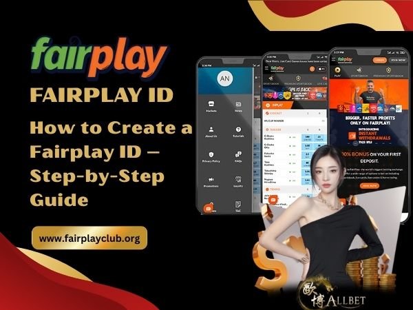 How to Create a Fairplay ID – Step-by-Step Guide
